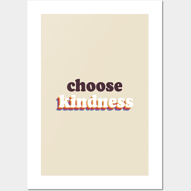 choose kindness Wall Art by standardprints